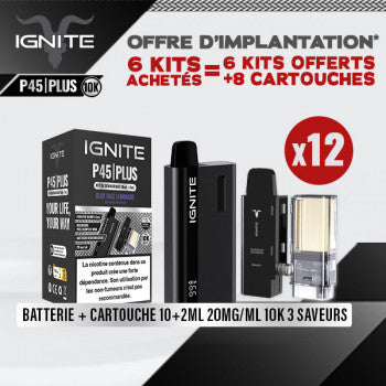 OFFRE D'IMPLANTATION KIT P45 PLUS 10K IGNITE
